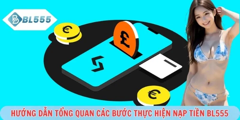 Các bước nạp tiền thực hiện dễ dàng